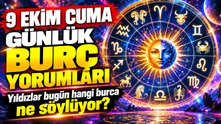 9-ekim-cuma-gunluk-burc-yorumlari-yildizlar-bugun-hangi-burca-ne-soyluyor-YieXqeLC