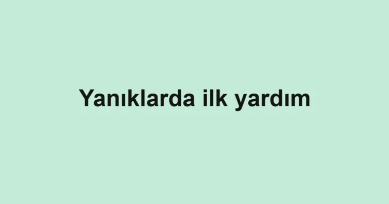 yaniklarda-ilk-yardim